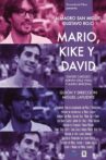 Mario, Kike and David Movie Streaming Online