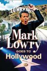 Mark Lowry Goes to Hollywood Movie Streaming Online