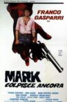 Mark Strikes Again Movie Streaming Online