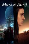 Mars and April Movie Streaming Online