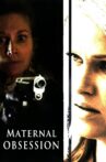 Maternal Obsession Movie Streaming Online