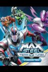 Max Steel Turbo Team: Fusion Tek Movie Streaming Online