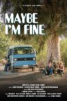 Maybe I'm Fine Movie Streaming Online