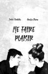 Me Faire Plaisir Movie Streaming Online