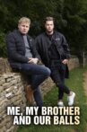 Me, My Brother and Our Balls Movie Streaming Online