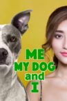 Me, My Dog, and I Movie Streaming Online