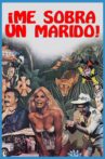 Me Sobra Un Marido Movie Streaming Online