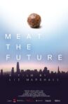 Meat the Future Movie Streaming Online