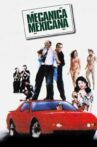 Mecánica Mexicana Movie Streaming Online