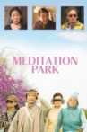 Meditation Park Movie Streaming Online
