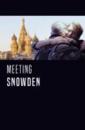 Meeting Snowden Movie Streaming Online