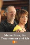 Meine Frau, ihr Traummann und ich Movie Streaming Online