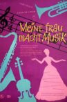Meine Frau macht Musik Movie Streaming Online