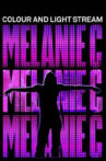 Melanie C: Colour and Light Stream Movie Streaming Online