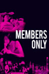 Members Only Movie Streaming Online