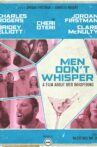 Men Don't Whisper Movie Streaming Online