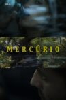 Mercúrio Movie Streaming Online