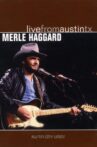 Merle Haggard: Live from Austin, TX Movie Streaming Online