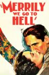 Merrily We Go to Hell Movie Streaming Online