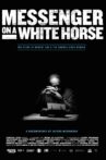Messenger on a White Horse Movie Streaming Online