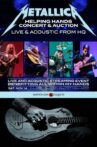 Metallica Helping Hands Concert & Auction: Live & Acoustic From HQ Movie Streaming Online