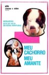 Meu Cachorro, Meu Amante Movie Streaming Online