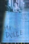 Mi dulce Movie Streaming Online