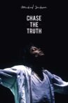 Michael Jackson: Chase the Truth Movie Streaming Online