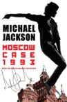 Michael Jackson: Moscow Case 1993 Movie Streaming Online