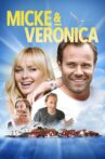 Micke & Veronica Movie Streaming Online