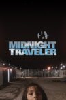 Midnight Traveler Movie Streaming Online