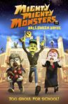 Mighty Mighty Monsters in Halloween Havoc Movie Streaming Online