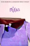 Mikus Movie Streaming Online