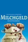 Milchgeld - Ein Kluftingerkrimi Movie Streaming Online