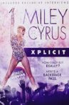Miley Cyrus: Xplicit Movie Streaming Online