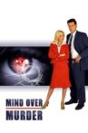 Mind Over Murder Movie Streaming Online