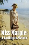 Miss Marple: A Caribbean Mystery Movie Streaming Online