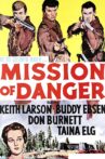 Mission of Danger Movie Streaming Online