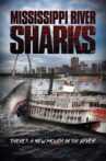 Mississippi River Sharks Movie Streaming Online