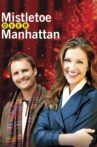 Mistletoe Over Manhattan Movie Streaming Online