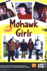 Mohawk Girls Movie Streaming Online