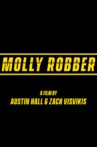 Molly Robber Movie Streaming Online