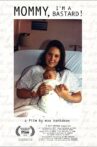 Mommy, I'm a Bastard! Movie Streaming Online