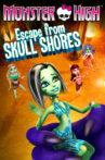 Monster High: Escape from Skull Shores Movie Streaming Online