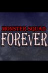 Monster Squad Forever! Movie Streaming Online