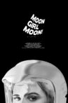 Moon Girl Moon! Movie Streaming Online