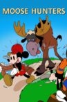 Moose Hunters Movie Streaming Online