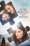 More Beautiful for Having Been Broken Movie Streaming Online