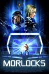 Morlocks Movie Streaming Online
