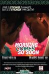 Morning Comes So Soon Movie Streaming Online